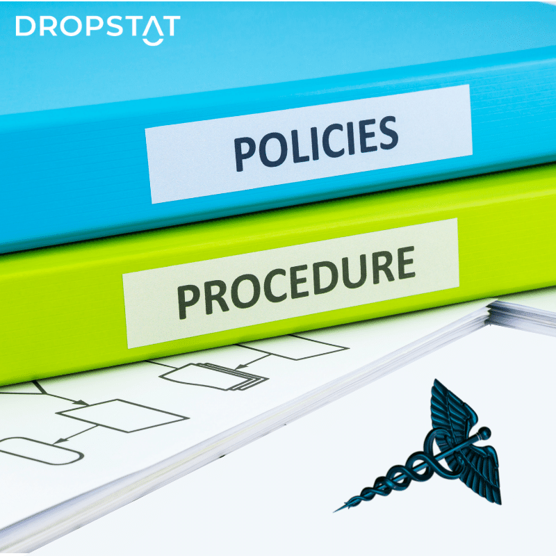 How to Establish a Healthcare Policy in Your Facility Dropstat