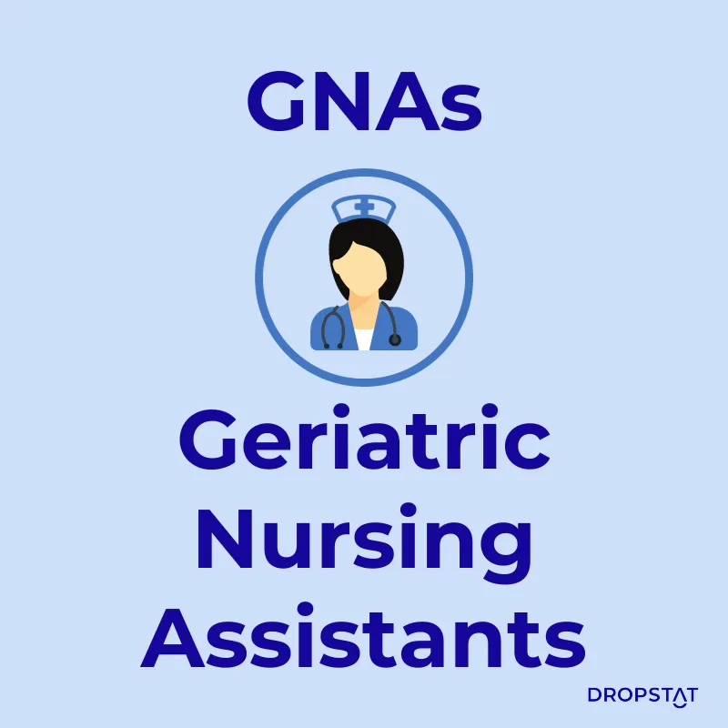 types of nursing specialties - GNAs - dropstat