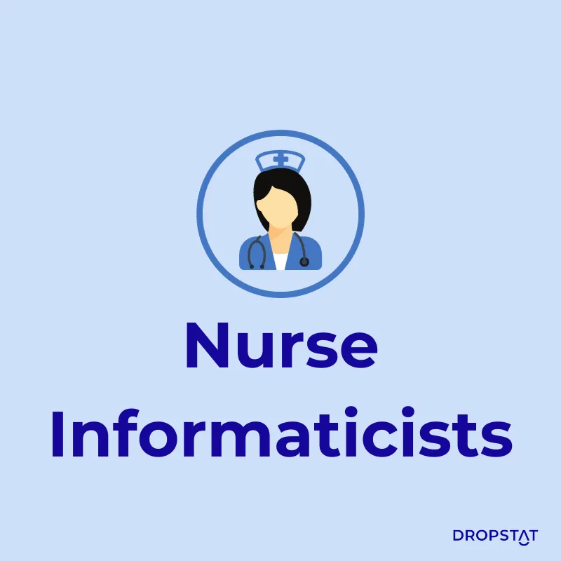 types of nursing specialties - nurse informaticists - dropstat